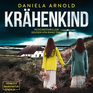 Krähenkind - Psychothriller (ungekürzt) als Hörbuch