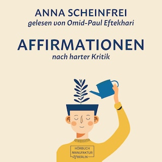 10 Affirmationen nach harter Kritik (ungekürzt) als Hörbuch