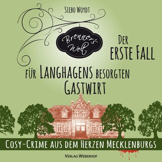 Der erste Fall für Langhagens besorgten Gastwirt - Brenner's Welt, Band 1 (ungekürzt) als Hörbuch