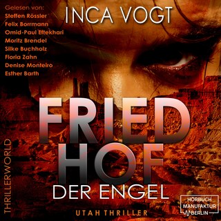 Friedhof der Engel - Utah Thriller - Thrillerworld, Band 1 (ungekürzt) als Hörbuch