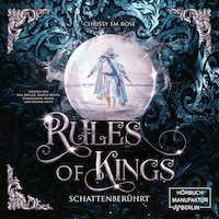 Schattenberührt - Rules of Kings, Band 2 (ungekürzt)