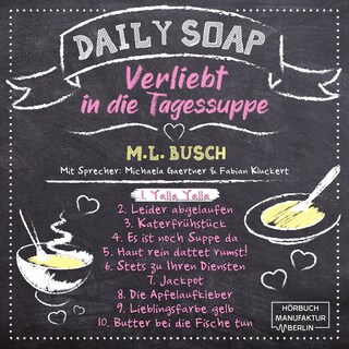 Yalla Yalla - Daily Soap - Verliebt in die Tagessuppe - Montag, Band 1 (ungekürzt) als Hörbuch