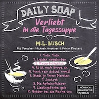 Katerfrühstück - Daily Soap - Verliebt in die Tagessuppe - Mittwoch, Band 3 (ungekürzt)