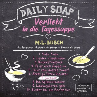 Jackpot - Daily Soap - Verliebt in die Tagessuppe - Sonntag, Band 7 (ungekürzt) als Hörbuch