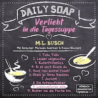 Lieblingsfarbe gelb - Daily Soap - Verliebt in die Tagessuppe - Dienstag, Band 9 (ungekürzt)