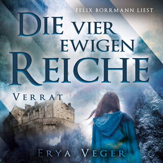 Verrat - Die vier ewigen Reiche, Band 3 (ungekürzt) als Hörbuch