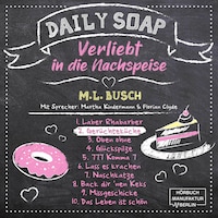 Gerüchteküche - Daily Soap - Verliebt in die Nachspeise - Dienstag, Band 2 (ungekürzt)