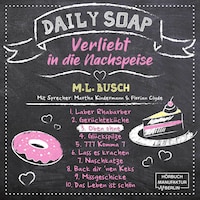 Oben ohne - Daily Soap - Verliebt in die Nachspeise - Mittwoch, Band 3 (ungekürzt)