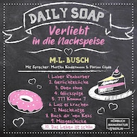 Das Leben ist schön - Daily Soap - Verliebt in die Nachspeise - Mittwoch, Band 10 (ungekürzt)