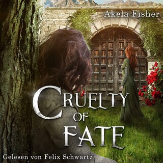 Cruelty of Fate - Cruelty Saga, Band 1 (ungekürzt) als Hörbuch