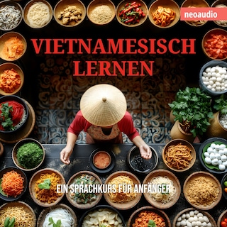 Sprachkurse für Anfänger, Vietnamesisch lernen (Ungekürzt) als Hörbuch