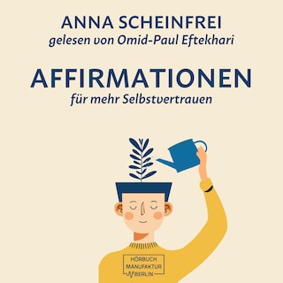 10 Affirmationen für mehr Selbstvertrauen (ungekürzt) als Hörbuch