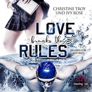 Love breakes the Rules (ungekürzt) als Hörbuch