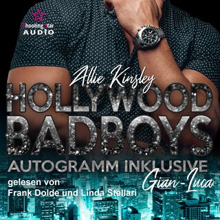 Gian-Luca - Hollywood BadBoys - Autogramm inklusive, Band 7 (ungekürzt) als Hörbuch