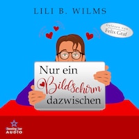Nur ein Bildschirm dazwischen (ungekürzt)