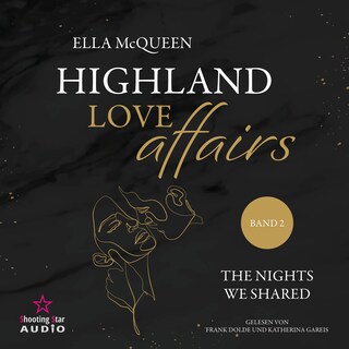 The nights we shared - Highland Love Affairs, Band 2 (ungekürzt) als Hörbuch