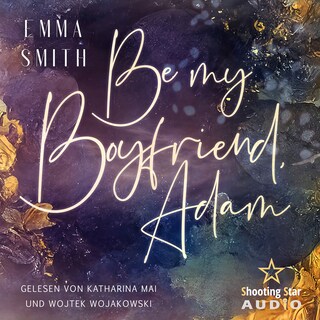 Be my Boyfriend, Adam - Be mine, Band 2 (ungekürzt) als Hörbuch