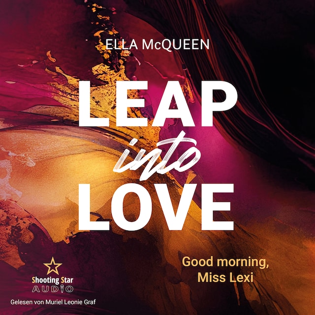 Book cover for Good Morning, Miss Lexi - Leap into Love, Band 1 (ungekürzt)
