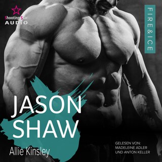 Jason Shaw - Fire&Ice, Band 18 (ungekürzt) als Hörbuch