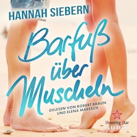 Barfuß über Muscheln - Barfußreihe, Band 10 (ungekürzt)