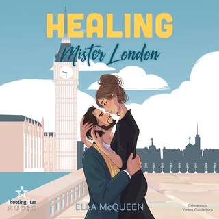 Healing Mister London - Mister Reihe, Band 1 (ungekürzt) als Hörbuch