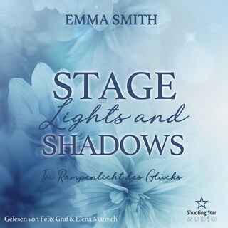 Stage Lights and Shadows: Im Rampenlicht des Glücks - Sommernächte in Providence, Band 3 (ungekürzt) als Hörbuch