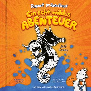 Folge 2: Präsentiert: Ein echt wildes Abenteuer als Hörbuch