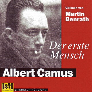 Der erste Mensch - Albert Camus (ungekürzt) als Hörbuch