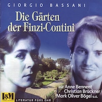 Die Gärten der Finzi-Contini - Giorgio Bassani (ungekürzt)