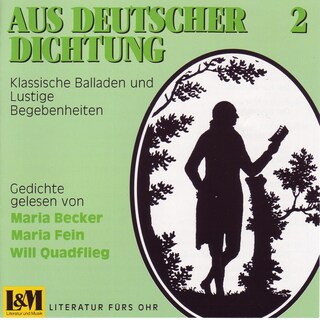 Aus Deutscher Dichtung - Klassische Balladen und Lustige Begebenheiten, Vol. 2 (ungekürzt) als Hörbuch