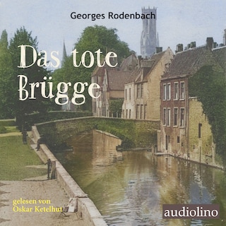 Das tote Brügge (ungekürzt) als Hörbuch
