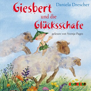 Giesbert und die Glücksschafe - Giesbert, Band 5 (ungekürzt) als Hörbuch