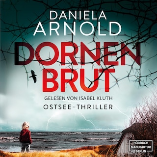 Dornenbrut - Ostsee-Thriller (ungekürzt) als Hörbuch