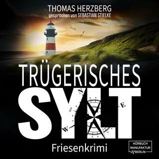 Trügerisches Sylt - Hannah Lambert ermittelt, Band 12 (ungekürzt) als Hörbuch