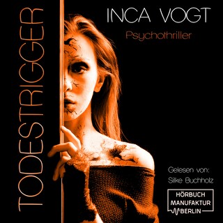 Todestrigger - Psychothriller (ungekürzt) als Hörbuch