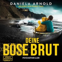Deine böse Brut - Psychothriller (ungekürzt)