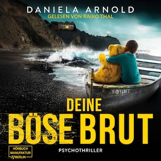 Deine böse Brut - Psychothriller (ungekürzt) als Hörbuch