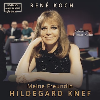 Meine Freundin Hildegard Knef - Die Diva und ihr Visagist (ungekürzt) als Hörbuch