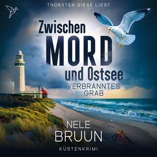 Verbranntes Grab - Zwischen Mord und Ostsee, Band 8 (Ungekürzt) als Hörbuch