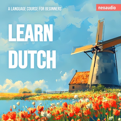 Language Courses for Beginners, Learn Dutch (Unabridged)