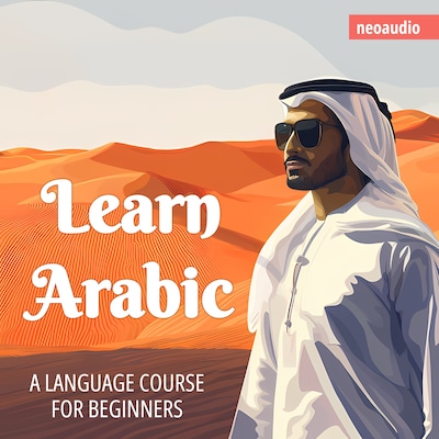 Language Courses for Beginners, Learn Arabic (Unabridged)