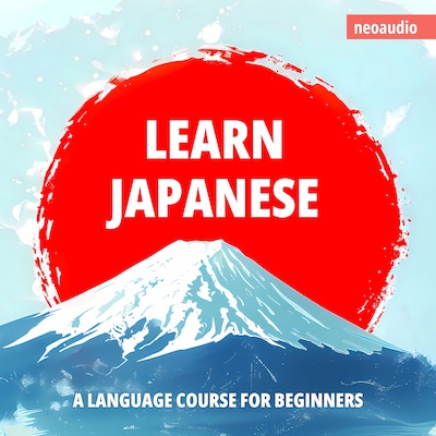 Language Courses for Beginners, Learn Japanese (Unabridged)