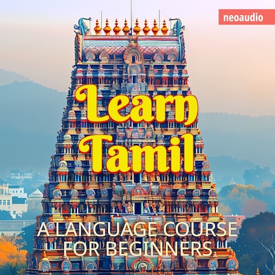 Language Courses for Beginners, Learn Tamil (Unabridged)