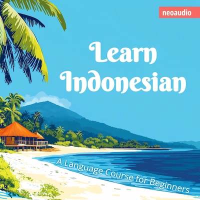 Language Courses for Beginners, Learn Indonesian (Unabridged)