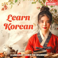 Language Courses for Beginners, Learn Korean (Unabridged)