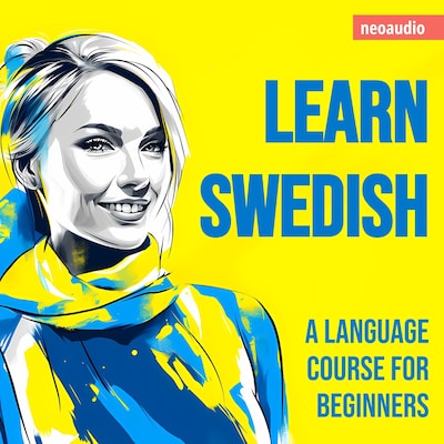 Language Courses for Beginners, Learn Swedish (Unabridged)