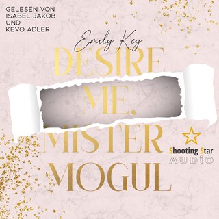 Desire me, Mister Mogul - New York City Lawyers, Band 7 (ungekürzt) als Hörbuch