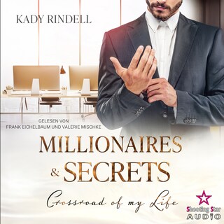 Crossroad of my Life - Millionaires and Secrets, Band 3 (ungekürzt) als Hörbuch