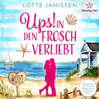 Ups - In den Frosch verliebt - Sylter Liebesrausch, Band 1 (ungekürzt) als Hörbuch