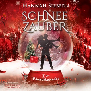 Der Wunschkalender - Schneezauber, Band 5 (ungekürzt) als Hörbuch